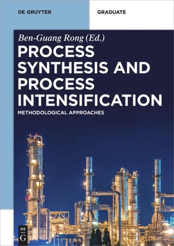 Process Synthesis and Process Intensification: Methodological Approaches