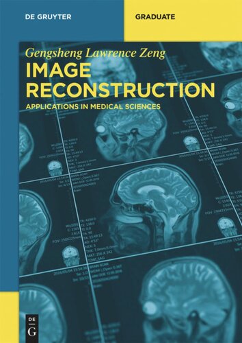 Image Reconstruction: Applications in Medical Sciences