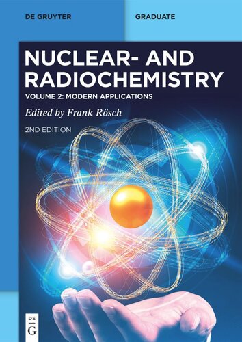Nuclear- and Radiochemistry: Volume 2 Modern Applications