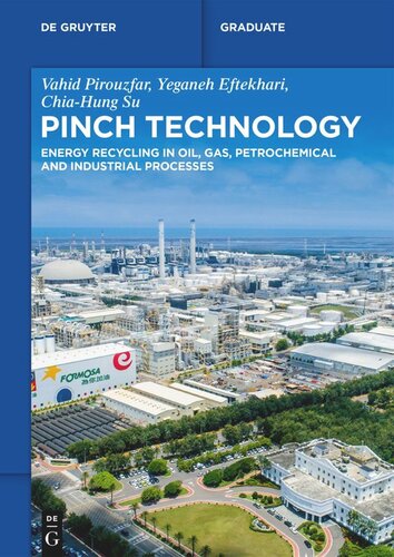 Pinch Technology: Energy Recycling in Oil, Gas, Petrochemical and Industrial Processes