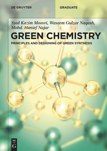 Green Chemistry: Principles and Designing of Green Synthesis