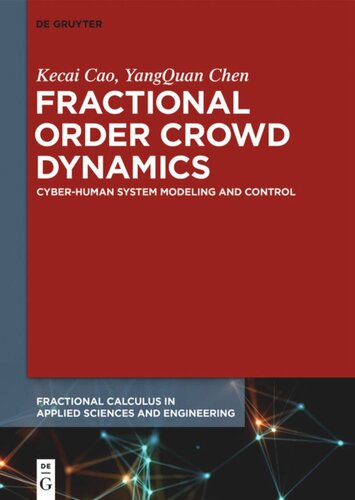 Fractional Order Crowd Dynamics: Cyber-Human System Modeling and Control