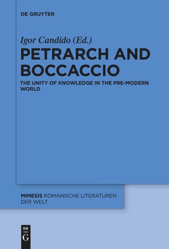 Petrarch and Boccaccio: The Unity of Knowledge in the Pre-modern World