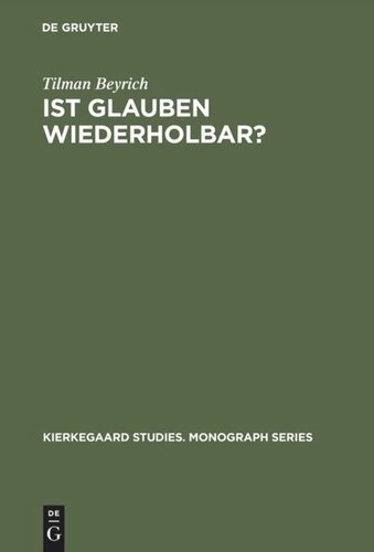 Ist Glauben wiederholbar?: Derrida liest Kierkegaard