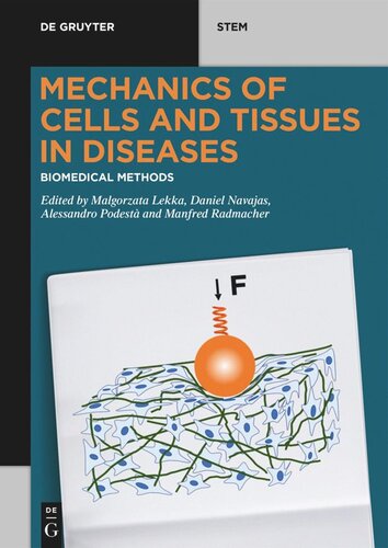 Mechanics of Cells and Tissues in Diseases: Volume 1 Biomedical Methods