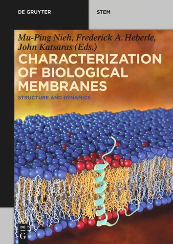 Characterization of Biological Membranes: Structure and Dynamics