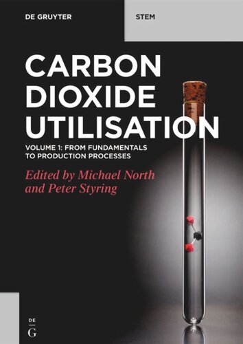 Carbon Dioxide Utilization: Volume 1 Fundamentals