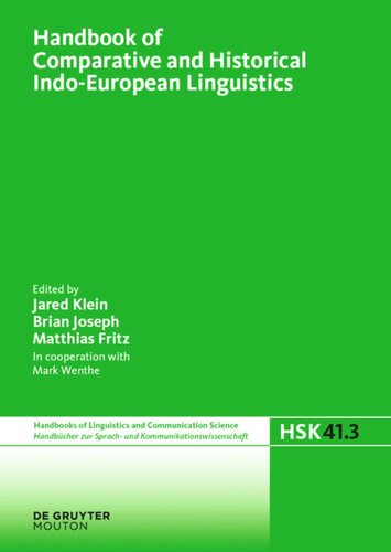 Handbook of Comparative and Historical Indo-European Linguistics: Volume 3 Handbook of Comparative and Historical Indo-European Linguistics
