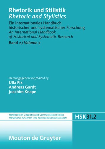 Rhetorik und Stilistik / Rhetoric and Stylistics: Halbband 2 Rhetorik und Stilistik / Rhetoric and Stylistics
