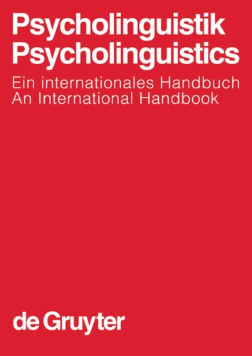 Psycholinguistik. Psycholinguistics: Ein internationales Handbuch. An International Handbook