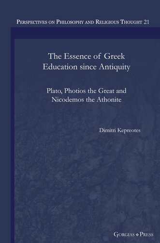 The Essence of Greek Education since Antiquity: Plato, Photios the Great and Nicodemos the Athonite