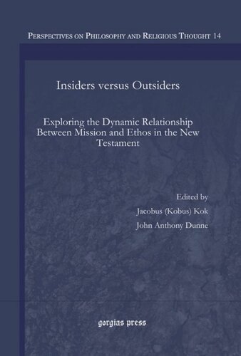 Insiders versus Outsiders: Exploring the Dynamic Relationship Between Mission and Ethos in the New Testament