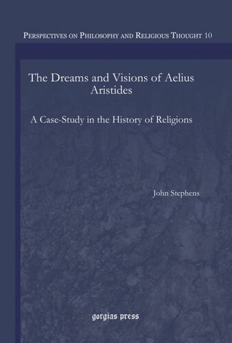 The Dreams and Visions of Aelius Aristides: A Case-Study in the History of Religions