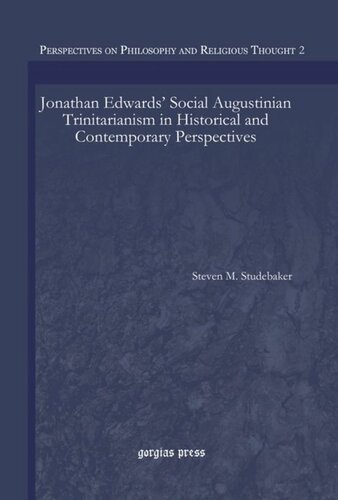Jonathan Edwards’ Social Augustinian Trinitarianism in Historical and Contemporary Perspectives