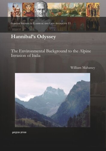 Hannibal's Odyssey: The Environmental Background to the Alpine Invasion of Italia