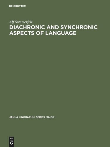Diachronic and Synchronic Aspects of Language: Selected Articles