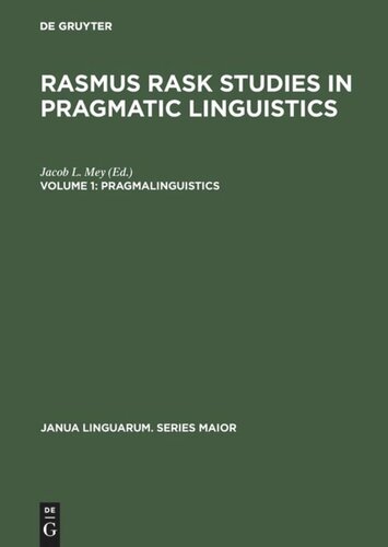 Rasmus Rask Studies in Pragmatic Linguistics. Volume 1 Pragmalinguistics: Theory and Practice