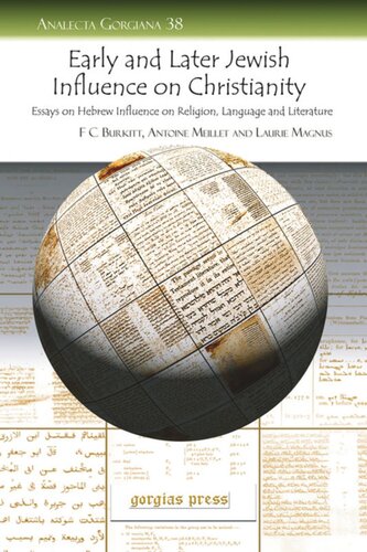 Early and Later Jewish Influence on Christianity: Essays on Hebrew Influence on Religion, Language and Literature