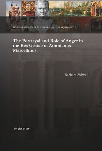 The Portrayal and Role of Anger in the Res Gestae of Ammianus Marcellinus