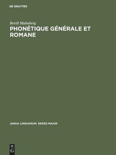 Phonétique générale et romane: Études en allemand, anglais, espagnol et français