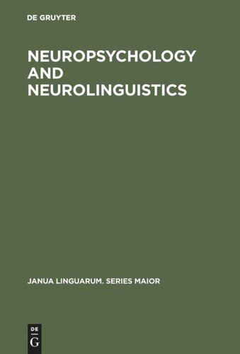 Neuropsychology and Neurolinguistics: Selected Papers