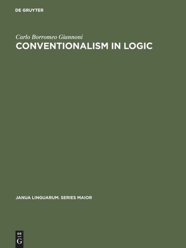 Conventionalism in logic: A study in the linguistic foundation of logical reasoning