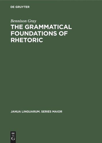 The Grammatical Foundations of Rhetoric: Discourse Analysis