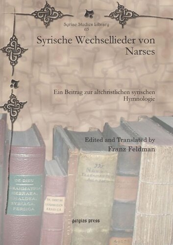 Syrische Wechsellieder von Narses: Ein Beitrag zur altchristlichen syrischen Hymnologie