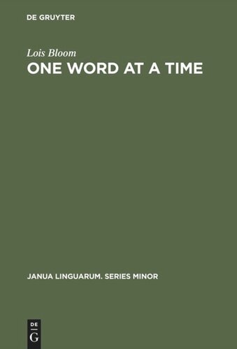 One Word at a Time: The Use of Single Word Utterances before Syntax