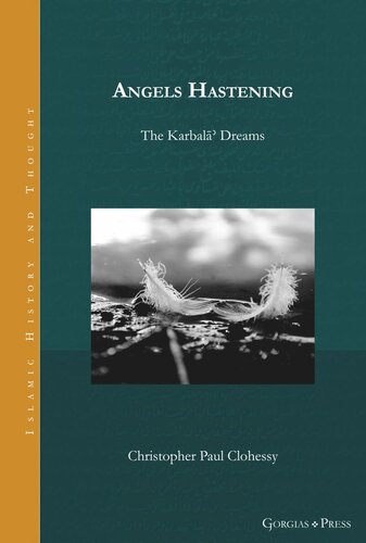 Angels Hastening: The Karbalāʾ Dreams