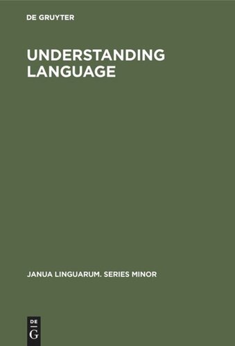 Understanding Language: A Study of Theories of Language in Linguistics and in Philosophy