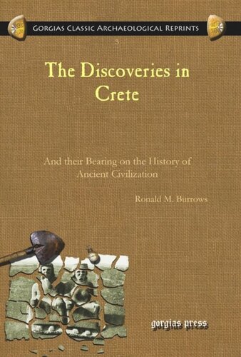 The Discoveries in Crete: And their Bearing on the History of Ancient Civilization