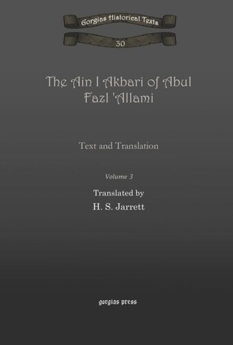The Ain I Akbari of Abul Fazl 'Allami: Text and Translation