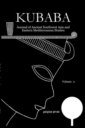Kubaba 2 (2011): Journal of Ancient Southwest Asia and Eastern Mediterranean Studies