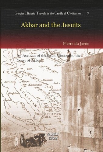 Akbar and the Jesuits: An Account of the Jesuit Missions to the Court of Akbar