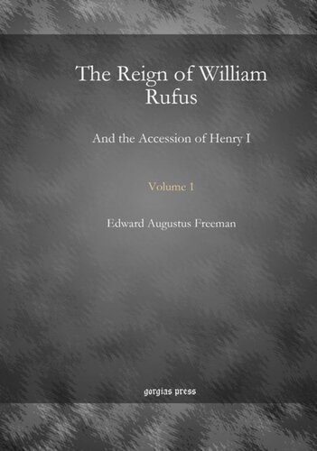 The Reign of William Rufus: And the Accession of Henry I