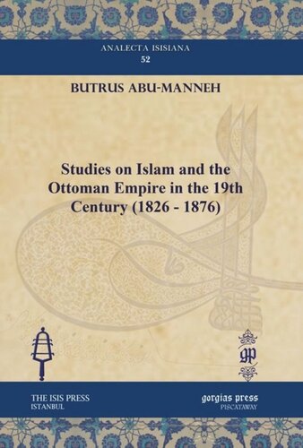 Studies on Islam and the Ottoman Empire in the 19th Century (1826 - 1876)