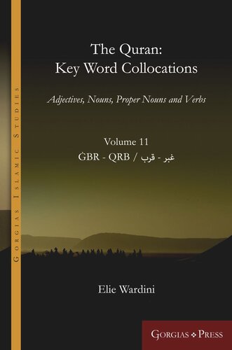 The Quran: Key Word Collocations, vol. 11: Adjectives, Nouns, Proper Nouns and Verbs