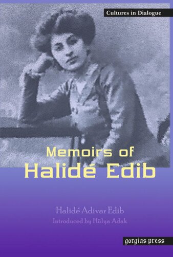 Memoirs of Halide Edib: New Introduction by Hulya Adak