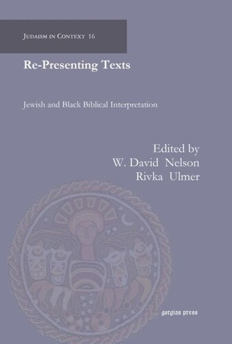 Re-Presenting Texts: Jewish and Black Biblical Interpretation