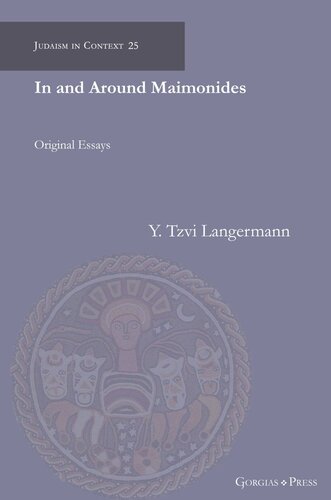 In and Around Maimonides: Original Essays