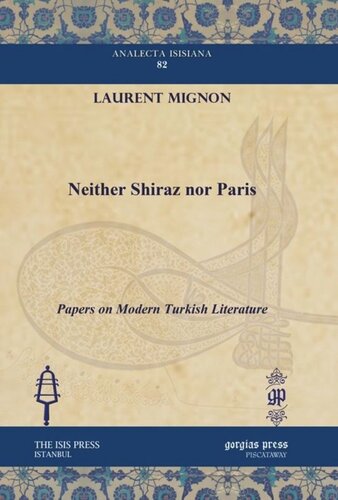 Neither Shiraz nor Paris: Papers on Modern Turkish Literature
