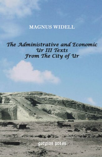 The Administrative and Economic Ur III Texts from the City of Ur