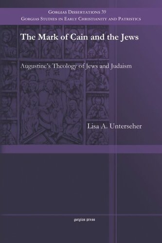 The Mark of Cain and the Jews: Augustine’s Theology of Jews and Judaism