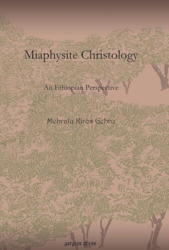Miaphysite Christology: An Ethiopian Perspective