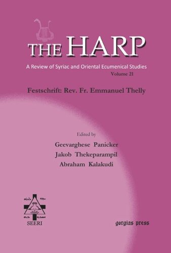 The Harp (Volume 21): Festschrift: Rev. Fr. Emmanuel Thelly