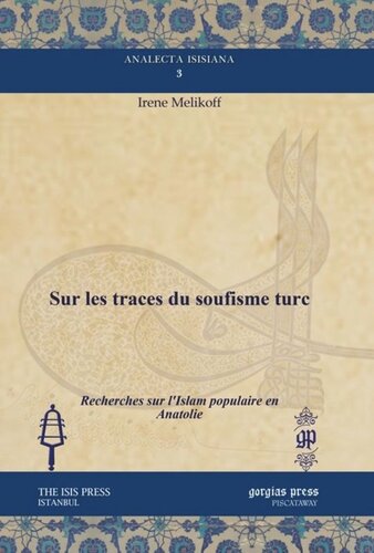 Sur les traces du soufisme turc: Recherches sur l'Islam populaire en Anatolie