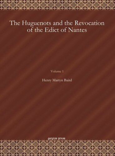 The Huguenots and the Revocation of the Edict of Nantes