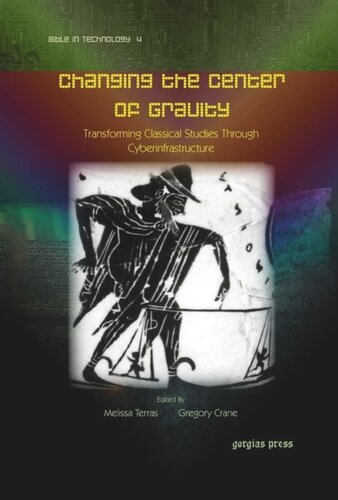 Changing the Center of Gravity: Transforming Classical Studies Through Cyberinfrastructure