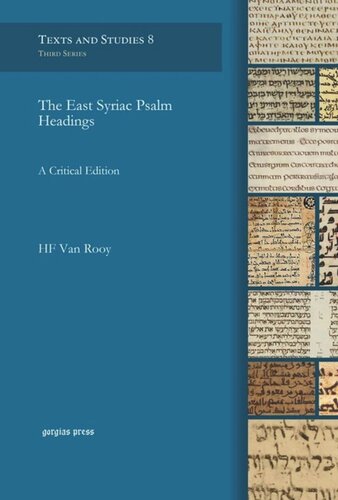The East Syriac Psalm Headings: A Critical Edition